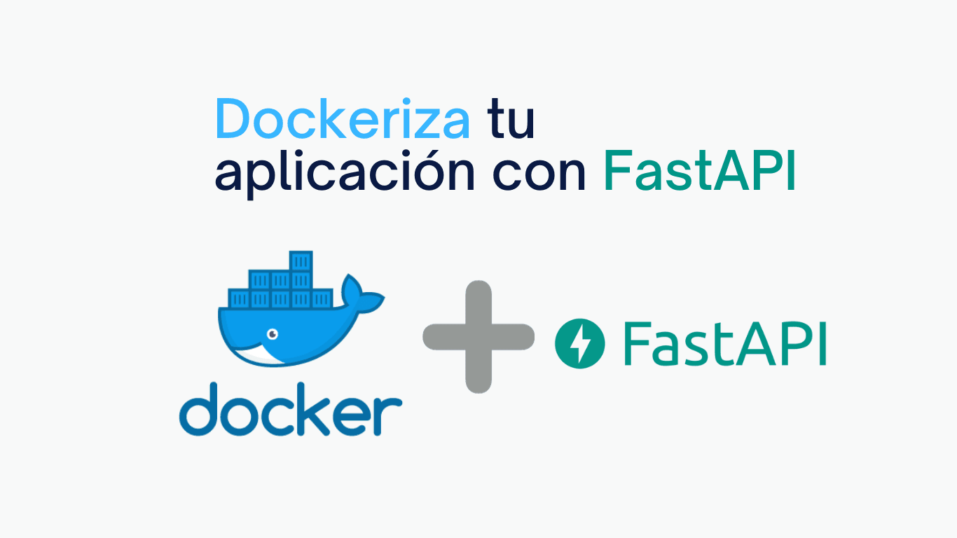 Dockeriza tu aplicación con FastAPI